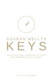 Sovran Wellth Keys: The Structural Language of Trust for Embodied Field Literacy