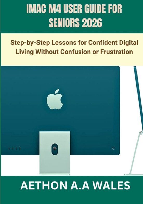 iMac M4 User Guide for Seniors 2026