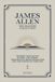 James Allen - The Mastery Collection: Modern Adaptation of Her 14 of Books Writings on Mind, Character and The Power of Thought