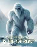 Is Libri GmbH Do You Believe?- Is the Yeti Real? Hardcover