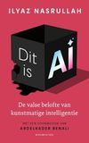 Dit is AI: De valse belofte van kunstmatige intelligentie