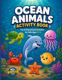 Ocean Animals Activity Book: Fun & Educational Activities for Kids Ages 4–6