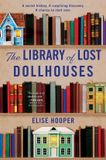 The William Morrow Paperbacks The Library of Lost Dollhouses Paperback