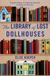 The William Morrow Paperbacks The Library of Lost Dollhouses Paperback