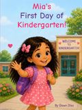 Mia’s First Day of Kindergarten