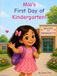 Mia’s First Day of Kindergarten