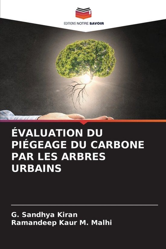 ÉVALUATION Editions Notre Savoir Évaluation Du Piégeage Du Carbone Par Les Arbres Urbains Paperback