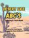 Desert Life ABC'S : Coloring and Facts Book