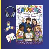 Empowered: A Coloring & Activity Book for Autistic Teens