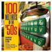 Fatcat Not Now 100 No.1 Hits Of The 50s
