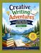 Creative Writing Adventures: A Workbook for Observation, Imagination, and Storytelling