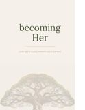 Becoming Her: Luxury Meets Healing, Strength Meets Softness