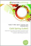 Cold Spring: Independent record label, Dark ambient, Neoclassical (Dark Wave), Neofolk, Experimental music, Death industrial, Fredrik Klingwall, Psychic TV