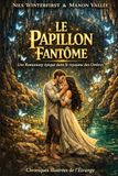 LE PAPILLON FANTÔME: Une Romantasy épique dans le royaume des Ombres