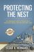Protecting The Nest: The Homeowner's Guide to Prevent Mold, Avoid Water Damage, and Keep Your Family Safe