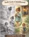 Soft Grit Childhood: A Collection of Innocent Moments