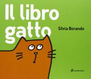 Il libro gatto. Ediz. illustrata