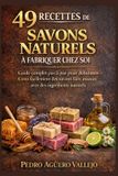 49 Libri GmbH 49 Recettes de Savons Naturels À Fabriquer Chez Soi