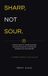 Sharp, Libri GmbH Sharp, Not Sour: Street smarts for reading people, spotting the game, and staying someone you actually like
