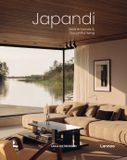 Japandi: Lannoo Japandi: Serene Homes and Thoughtful Living /anglais