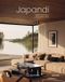 Japandi: Lannoo Japandi: Serene Homes and Thoughtful Living /anglais