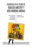 Disidencias en el teatro de Ignacio Amestoy y José Moreno Arenas: 10