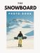 The Snowboard Photo Book: A Large Format Hardcover Exploring a Collection of Alpine Action, Powder Runs & Backcountry Riding – Breathtaking Peaks, ... for Home Decor, Cabin Styling & Gift Giving
