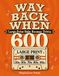 Way Back When: Large-Print Baby Boomer Trivia