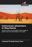 Insicurezza Edizioni Sapienza Insicurezza alimentare in Mauritania Paperback