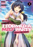 Betrayed Ghost Ship Betrayed by the Hero, I Formed a MILF Party with His Mom! (Manga) Vol. 1 Paperback