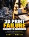 Manuel de diagnostic des échecs d'impression 3D