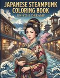 Japanese Steampunk Coloring Book: Ukiyo-e Dreams