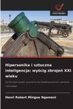 Hipersonika OmniScriptum SRL Hipersonika i sztuczna inteligencja: wyścig zbrojeń XXI wieku: Technologie stealth, autonomiczne działania wojenne i globalna równowaga