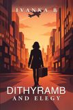 Dithyramb Libri GmbH Dithyramb and Elegy Paperback