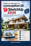 Guide SketchUp 3D Design Beginner's Guide 2026