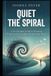 Quiet Libri GmbH Quiet the Spiral