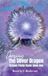 Chasing Dragon Trinity Cycle: Chasing the Silver Dragon