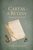 Cartas a Betina: 500 anos de partos e partidas