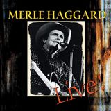 Trapeze Music Merle Haggard Live!