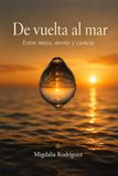 De Vuelta al Mar: Entre mitos, mente y ciencia