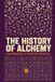 The Independently Published The History of Alchemy Paperback