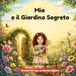 Mia e il Giardino Segreto: Una storia sulla biodiversità