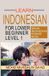 Learn Libri GmbH Learn Indonesian Language- Learn Indonesian Lower Beginner Level 1