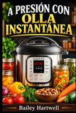 A PRESIÓN CON OLLA INSTANTÁNEA