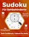 Sudoku: Sudoku für Sehbehinderte: Für Erwachsene und Senioren in großer Schrift 1 Rätsel pro Seite mit Lösungen