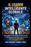 Il Libri GmbH Serie Intelligenza Artificiale Per Affari E Aziende-Il Leader Intelligente Globale