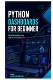 Python Dashboards for Beginners: Build Simple Data Apps with Streamlit and Plotly