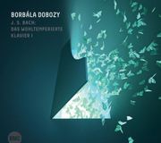 Sonic Rendezvous Budapest Music Center Borbala Dobozy - J.S. Bach: Das Wohltemperierte Klavier I (2 CD)