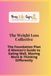 Your Life Gym The Weight Loss Collective: The Foundation Plan for Women. A Guide to Eating Well, Moving More & Thinking Differently.