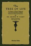 The Tree of Life: An Expose of Physical Regenesis